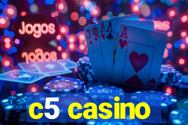 c5 casino